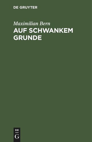 Auf schwankem Grunde: Novelle
