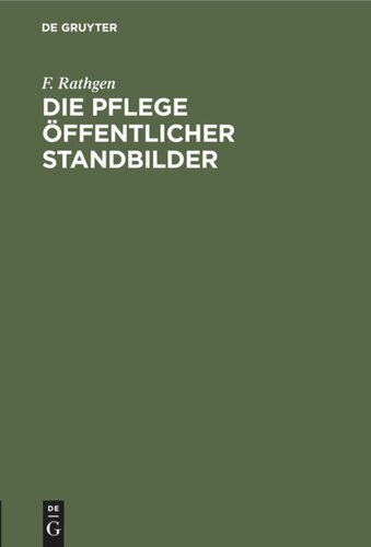 Die Pflege öffentlicher Standbilder