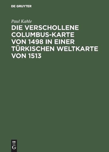 Die verschollene Columbus-Karte von 1498 in einer türkischen Weltkarte von 1513