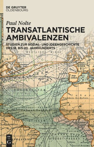 Transatlantische Ambivalenzen: Studien zur Sozial- und Ideengeschichte des 18. bis 20. Jahrhunderts