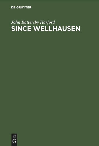 Since Wellhausen: A Brief Survey of Recent Pentateuchal Criticism