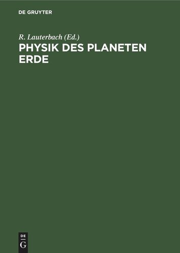 Physik des Planeten Erde: Physik des Erdkörpers, der Hydrosphäre und der Atmosphäre