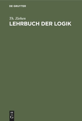 Lehrbuch der Logik: Auf positivistischer Grundlage mit Berücksichtigung der Geschichte der Logik
