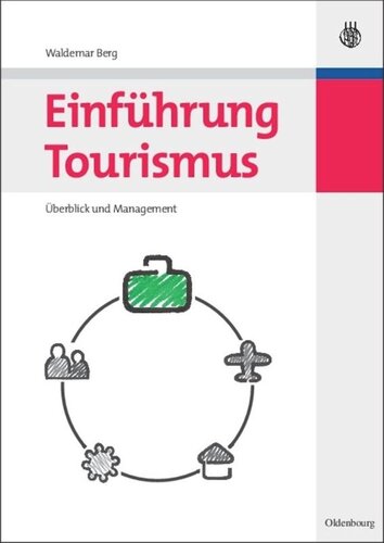 Einführung Tourismus: Überblick und Management