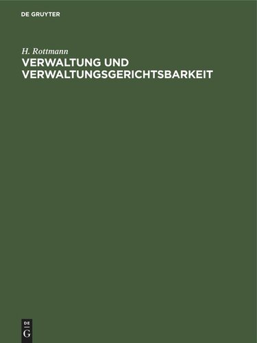 Verwaltung und Verwaltungsgerichtsbarkeit: Kritische Studie