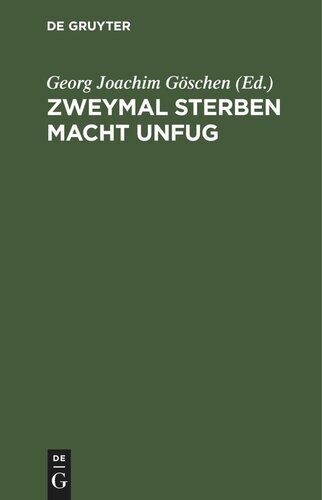 Zweymal sterben macht Unfug: Ein Lustspiel in fünf Aufzügen
