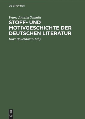 Stoff- und Motivgeschichte der deutschen Literatur: Eine Bibliographie