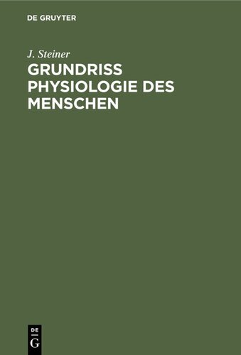 Grundriss Physiologie des Menschen: Für Studierende der Medizin und praktische Ärzte