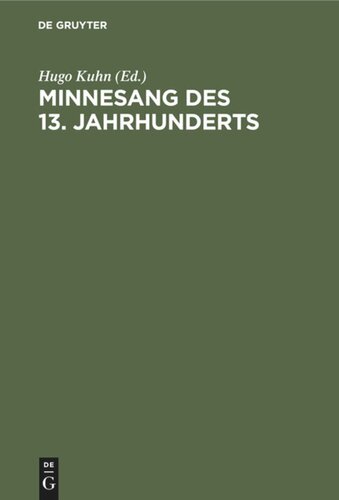 Minnesang des 13. Jahrhunderts: Aus Carl von Kraus’ “Deutschen Liederdichtern”