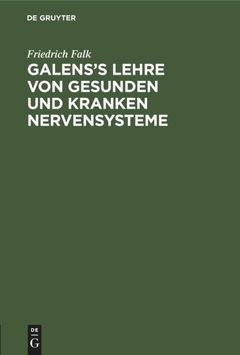 Galens’s Lehre von gesunden und kranken Nervensysteme