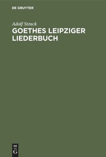 Goethes Leipziger Liederbuch