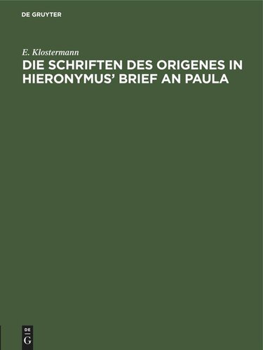 Die Schriften des Origenes in Hieronymus’ Brief an Paula