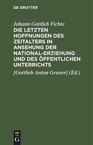 Die letzten Hoffnungen des Zeitalters in Ansehung der National-Erziehung und des öffentlichen Unterrichts