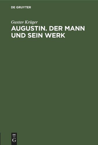 Augustin. Der Mann und sein Werk: Vortrag