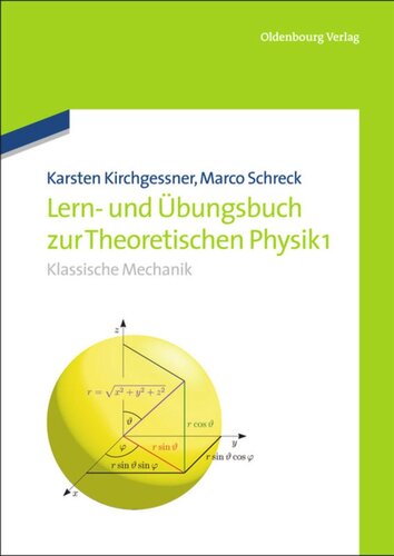 Lern- und Übungsbuch zur Theoretischen Physik 1.: Klassische Mechanik