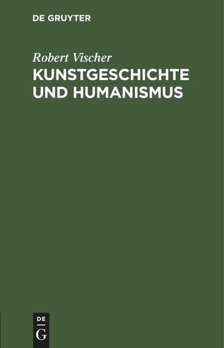 Kunstgeschichte und Humanismus: Beiträge zur Klärung