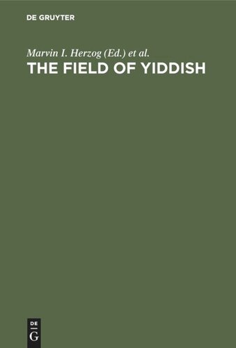The field of yiddish: Studies in language, folklore, and literature. Third Collection