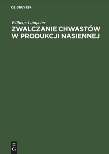 Zwalczanie chwastów w produkcji nasiennej