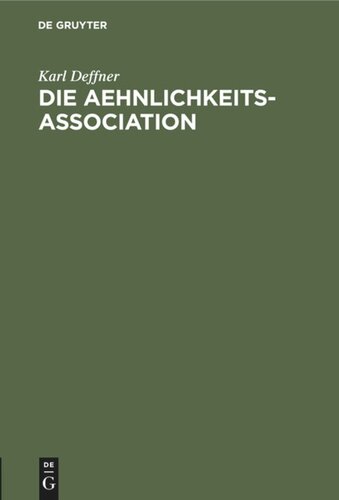Die Aehnlichkeits-Association: Inaugural-Dissertation
