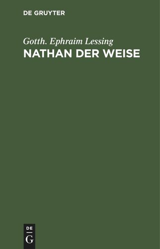 Nathan der Weise: Ein dramatisches Gedicht in 5 Aufzügen