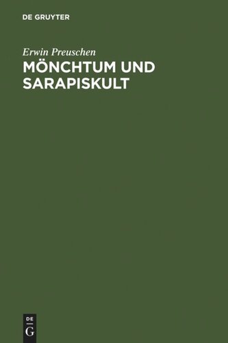Mönchtum und Sarapiskult: eine religionsgeschichtliche  Abhandlung