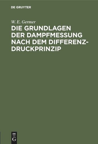 Die Grundlagen der Dampfmessung nach dem Differenzdruckprinzip