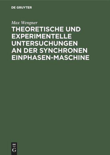Theoretische und experimentelle Untersuchungen an der synchronen Einphasen-Maschine