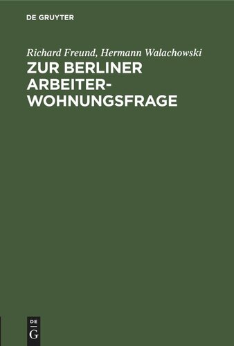Zur Berliner Arbeiterwohnungsfrage: Ein Beitrag