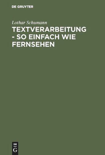Textverarbeitung  - so einfach wie Fernsehen: mit Word für DOS ... unter DOS oder WINDOWS