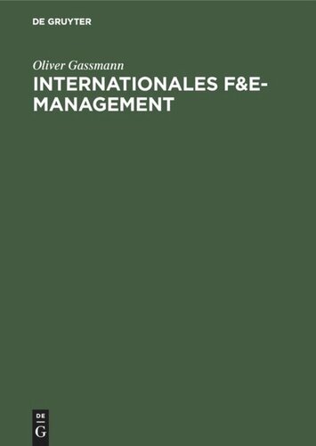 Internationales F&E-Management: Potentiale und Gestaltungskonzepte transnationaler F&E-Projekte
