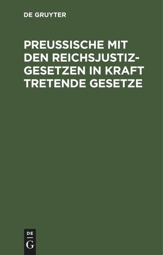Preußische mit den Reichsjustizgesetzen in Kraft tretende Gesetze