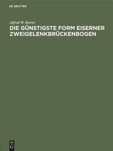 Die günstigste Form eiserner Zweigelenkbrückenbogen