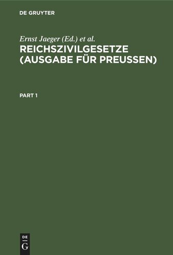 Reichszivilgesetze (Ausgabe für Preußen): Eine Sammlung der wichtigsten Reichsgesetze über Bürgerliches Recht und Rechtspflege. Für den Gebrauch auf der Hochschule und in der Praxis; mit systematischem, alphabetischem und chronologischem Gesamtregister