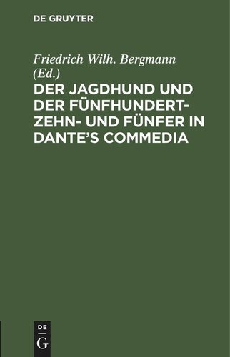 Der Jagdhund und der Fünfhundert-Zehn- und Fünfer in Dante’s Commedia