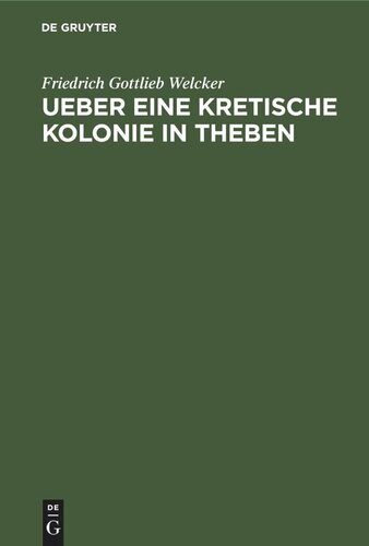 Ueber eine Kretische Kolonie in Theben: Die Göttin Europa und Kadmos den König
