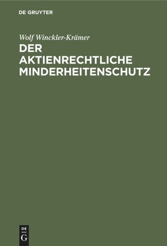 Der aktienrechtliche Minderheitenschutz