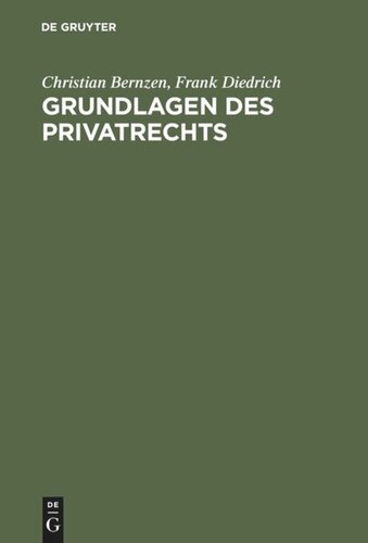 Grundlagen des Privatrechts: Fallorientierte Einführung