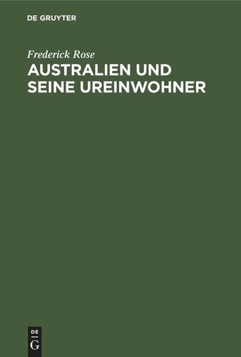 Australien und seine Ureinwohner: Ihre Geschichte und Gegenwart