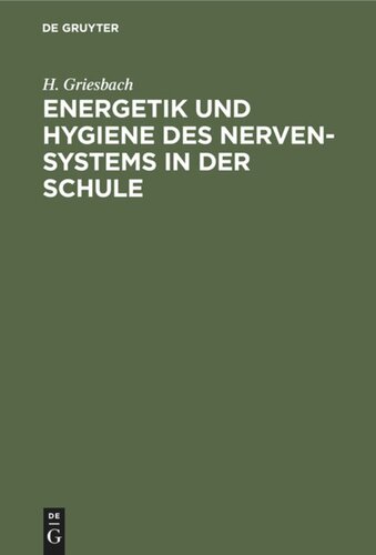 Energetik und Hygiene des Nerven-Systems in der Schule: Schulhygienische Untersuchungen