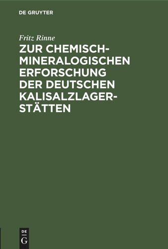 Zur chemisch-mineralogischen Erforschung der deutschen Kalisalzlagerstätten: Antrittsrede gehalten in der Aula der Universität am 20. November 1909