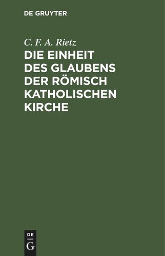 Die Einheit des Glaubens der römisch katholischen Kirche