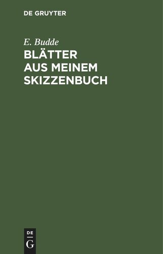 Blätter aus meinem Skizzenbuch: Gesammelte kleine Erzählungen