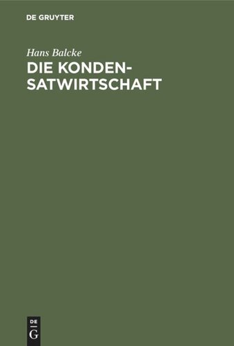 Die Kondensatwirtschaft