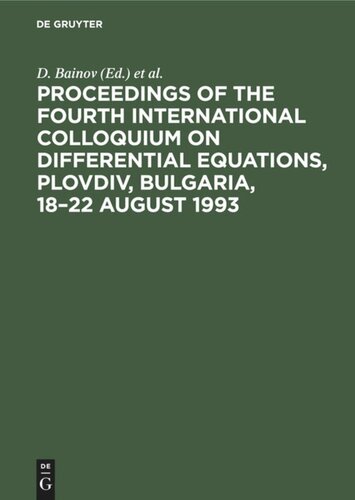 Proceedings of the Fourth International Colloquium on Differential Equations, Plovdiv, Bulgaria, 18–22 August 1993