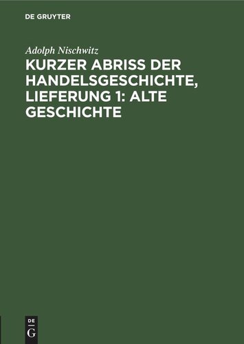 Kurzer Abriss der Handelsgeschichte, Lieferung 1: Alte Geschichte