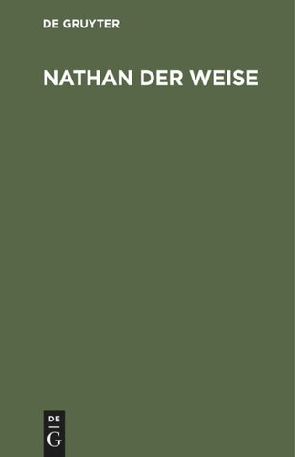 Nathan der Weise: Ein dramatisches Gedicht in fünf Aufzügen