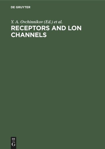 Receptors and lon Channels: Proceedings of the Symposium on Receptors and lon Channels Tashkent, USSR, October 2–5, 1986