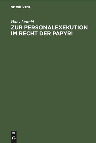 Zur Personalexekution im Recht der Papyri