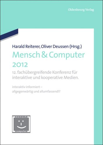 Mensch & Computer 2012: 12. fachübergreifende Konferenz für interaktive und kooperative Medien.