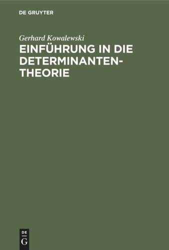 Einführung in die Determinantentheorie: Einschließlich der Fredholmschen Determinanten